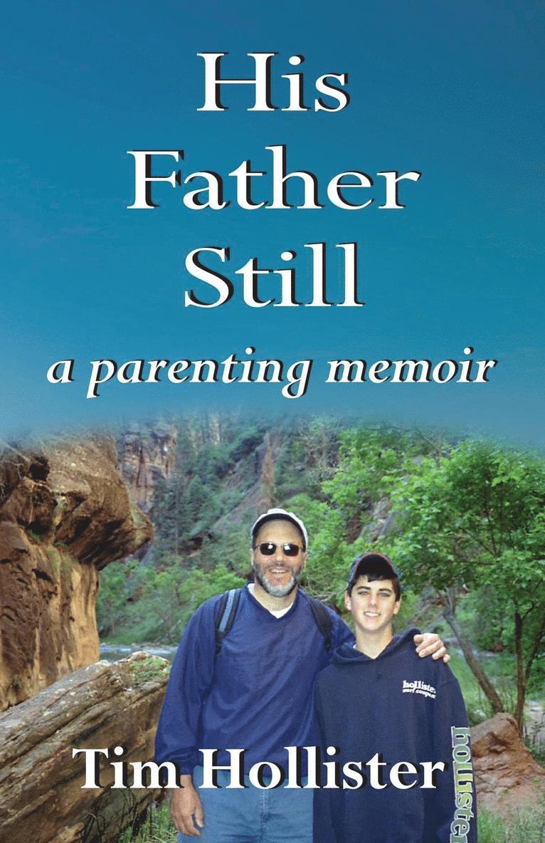 Tim Hollister - His Father Still, Häftad. Tillgänglighet: Tillfälligt slut