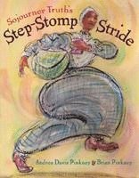 Andrea Pinkney - Sojourner Truth's Step-Stomp Stride, Inbunden. Tillgänglighet: Tillfälligt slut