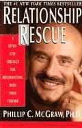 Phillip C McGraw - Relationship Rescue: A Seven-Step Strategy For Reconnecting, Häftad