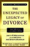The Unexpected Legacy of Divorce: The 25 Year Landmark Study