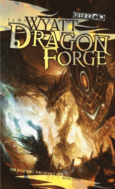 James Wyatt - Dragon Forge, E-bok