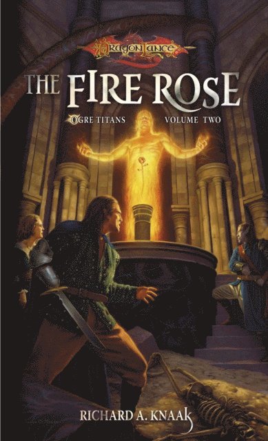 Richard A. Knaak - Fire Rose, E-bok