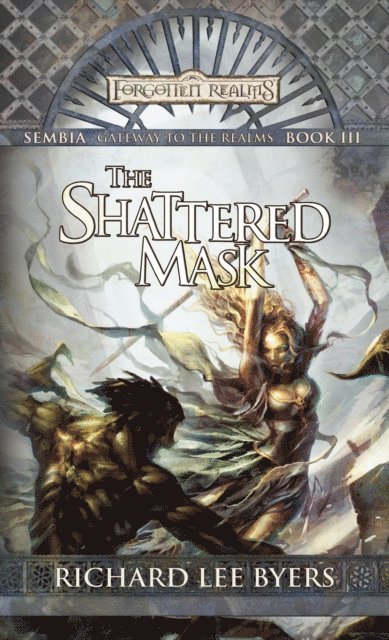 Richard Lee Byers - Shattered Mask, E-bok