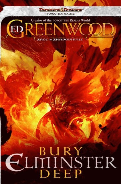 Ed Greenwood - Bury Elminster Deep, E-bok