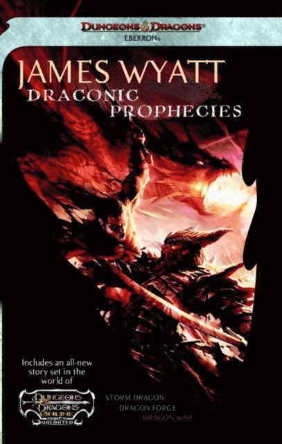 James Wyatt - Draconic Prophecies, E-bok