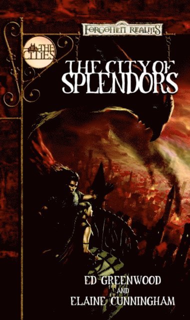 Elaine Cunningham, Ed Greenwood - City of Splendors, E-bok