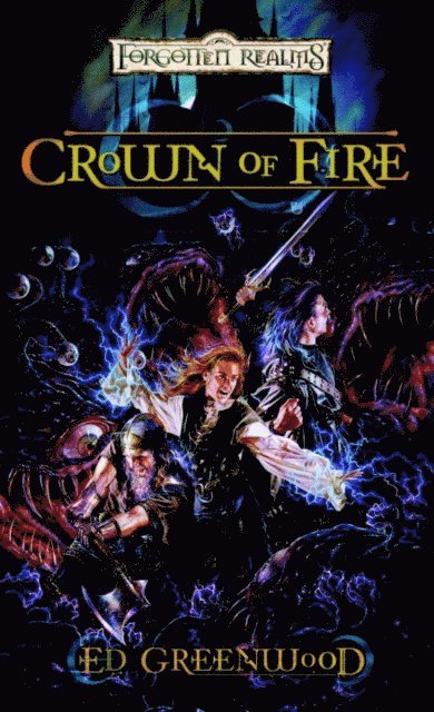 Ed Greenwood - Crown of Fire, E-bok