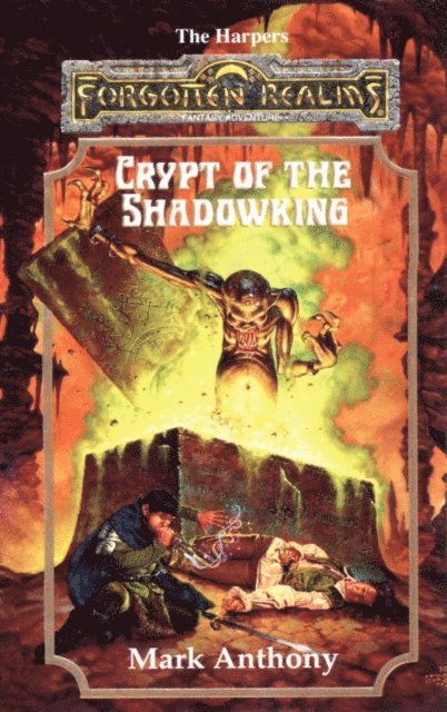 Mark Anthony - Crypt of the Shadowking, E-bok