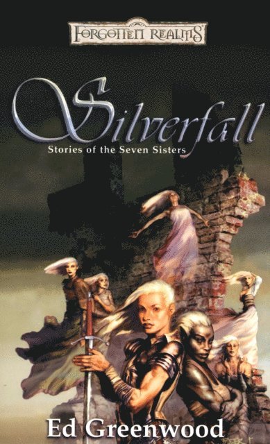 Ed Greenwood - Silverfall, E-bok