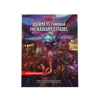 Journeys Through the Radiant Citadel (Dungeons & Dragons Adventure Book)