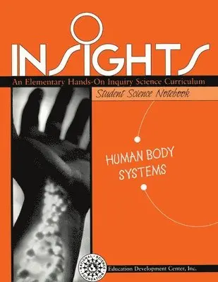 EDC - Insights Grade 6 Human Body Systems Student Science Notebook, Häftad. Tillgänglighet: Lägg i varukorg