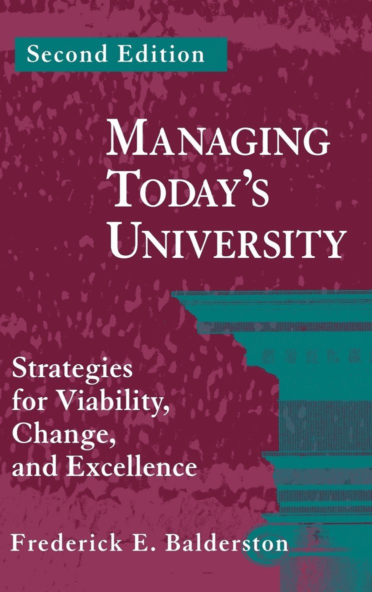 Frederick E. Balderston - Managing Today's University, Inbunden
