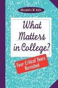What Matters in College?