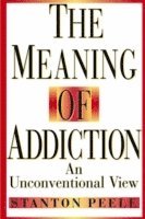 The Meaning of Addiction