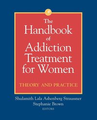 Handbook of Addiction Treatment for Women