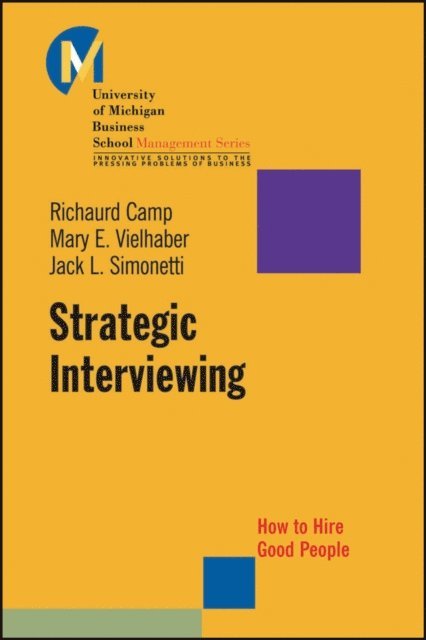 Jack L. Simonetti, Mary Vielhaber, Richaurd Camp - Strategic Interviewing, E-bok