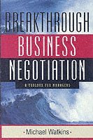 Breakthrough Business Negotiation