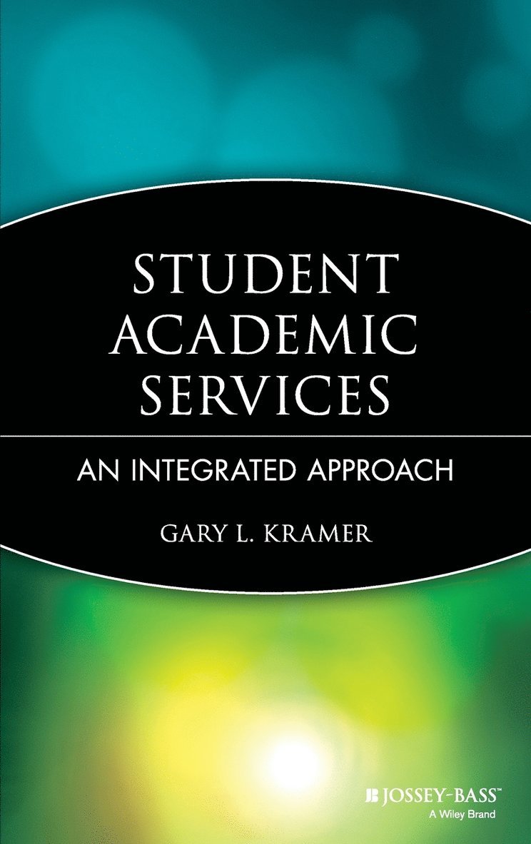 Gary L. Kramer - Student Academic Services, Inbunden