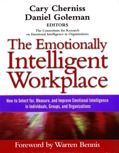 Daniel Goleman, Cary Cherniss - Emotionally Intelligent Workplace, E-bok