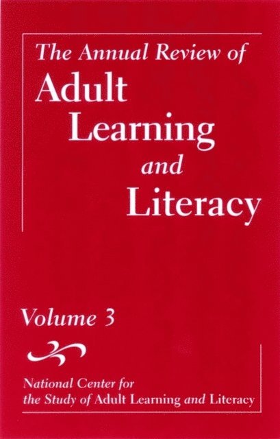 Cristine Smith, Barbara Garner, John Comings - Annual Review of Adult Learning and Literacy, Volume 3, E-bok