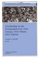 Kenneth J. Zahorski - Scholarship in the Postmodern Era: New Venues, New Values, New Visions, Häftad