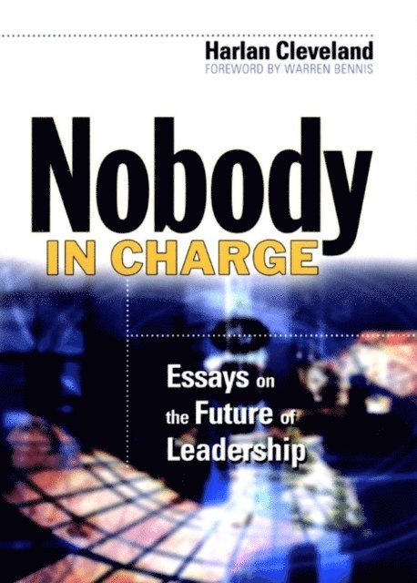 Harlan Cleveland - Nobody in Charge, E-bok