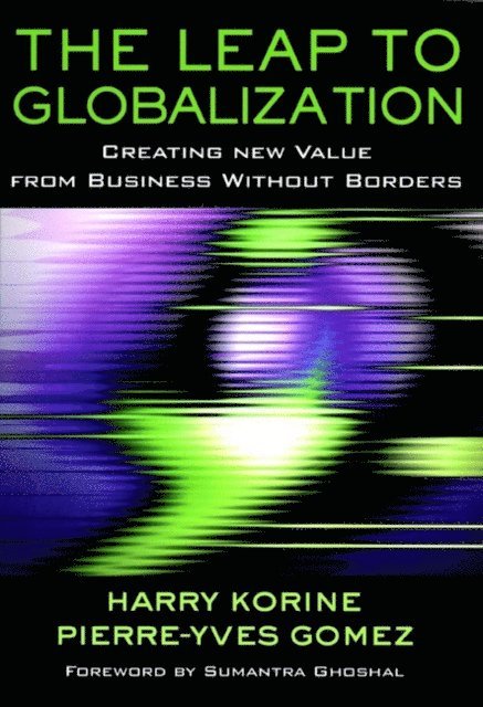 Pierre-Yves Gomez, Harry Korine - Leap to Globalization, E-bok