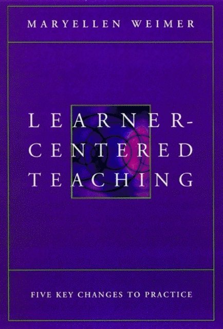 Maryellen Weimer - Learner-Centered Teaching, E-bok