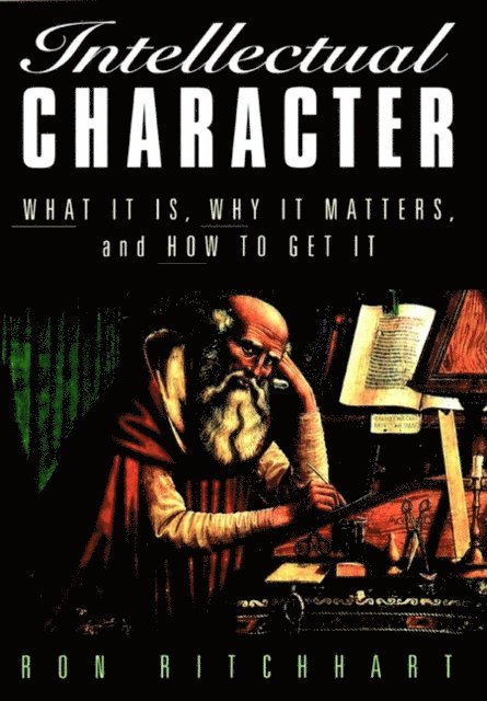 Ron Ritchhart - Intellectual Character, E-bok