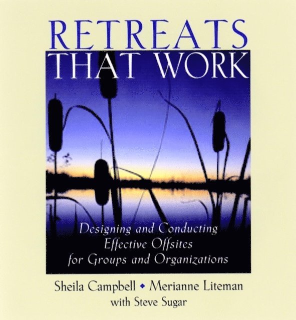 Merianne Liteman, Sheila Campbell - Retreats That Work, E-bok