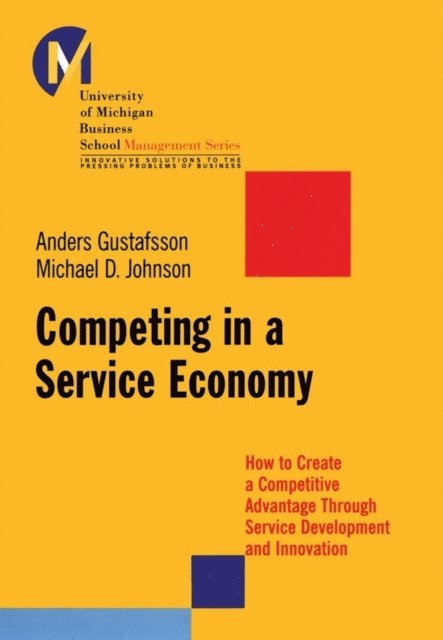 Anders Gustafsson, Michael D. Johnson - Competing in a Service Economy, E-bok