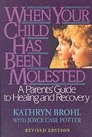 When Your Child Has Been Molested