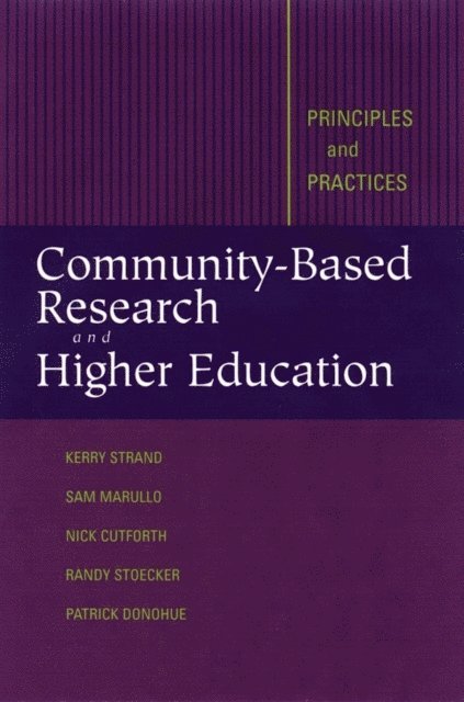 Patrick Donohue, Sam Marullo, Randy Stoecker, Nicholas Cutforth, Kerry J. Strand - Community-Based Research and Higher Education, E-bok