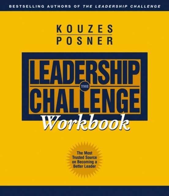 Barry Z. Posner, James M. Kouzes - Leadership Challenge Workbook, E-bok