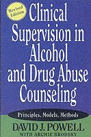David J. Powell - Clinical Supervision in Alcohol and Drug Abuse Counseling, Häftad. Tillgänglighet: Lägg i varukorg