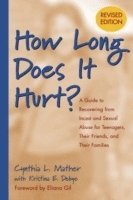 Cynthia L. Mather - How Long Does It Hurt?, Häftad
