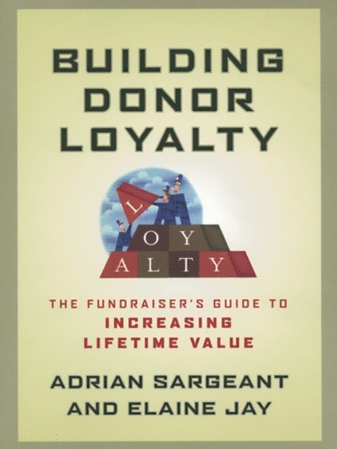 Elaine Jay, Adrian Sargeant - Building Donor Loyalty, E-bok