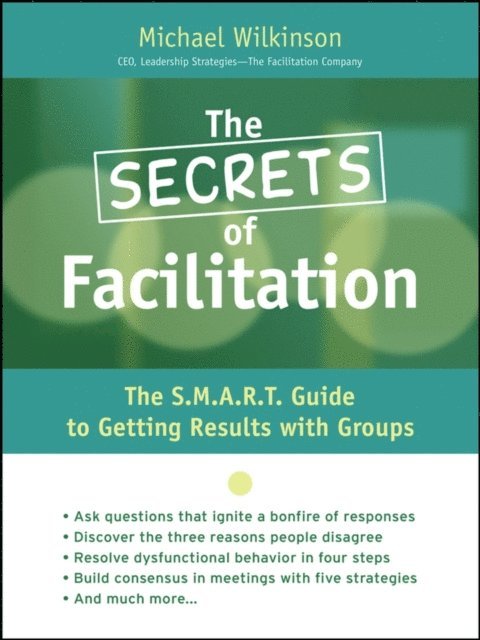 Michael Wilkinson - Secrets of Facilitation, E-bok