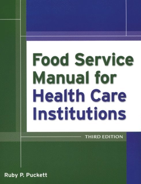 Carlton Green, Ruby Parker Puckett - Food Service Manual for Health Care Institutions, E-bok