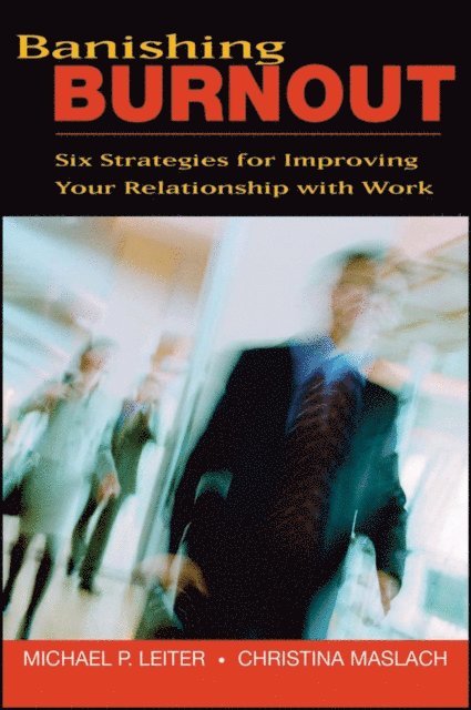 Christina Maslach, Michael P. Leiter - Banishing Burnout, E-bok