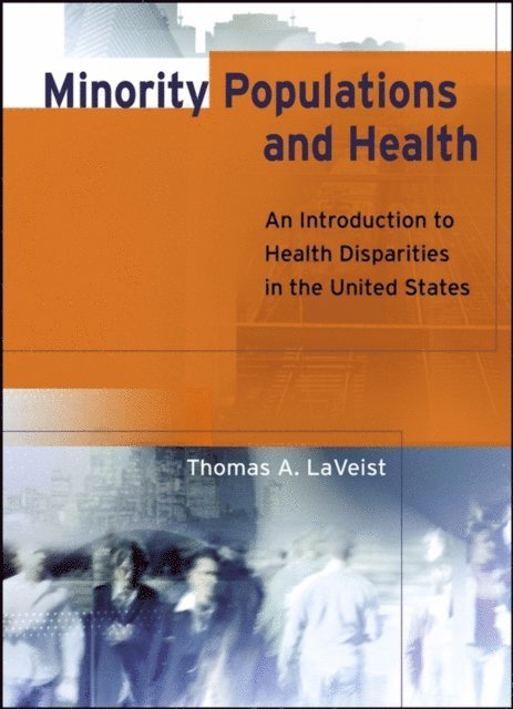 Thomas A. LaVeist - Minority Populations and Health, E-bok