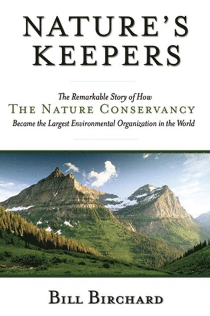 Bill Birchard - Nature's Keepers, E-bok