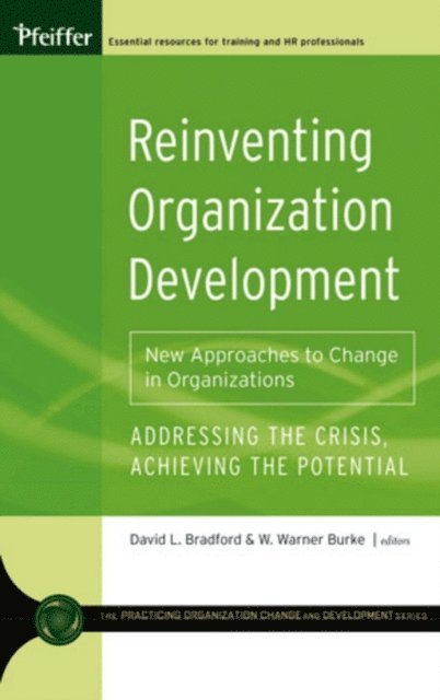 W. Warner Burke, David L. Bradford - Reinventing Organization Development, E-bok