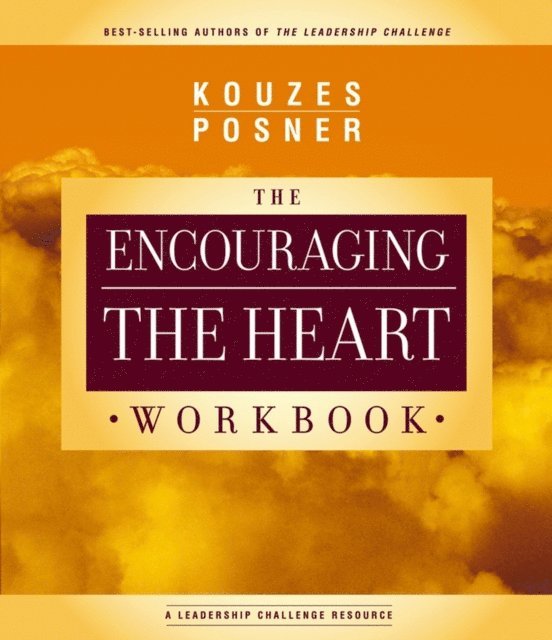 Barry Z. Posner, James M. Kouzes - Encouraging The Heart Workbook, E-bok