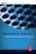 Isolation of Results