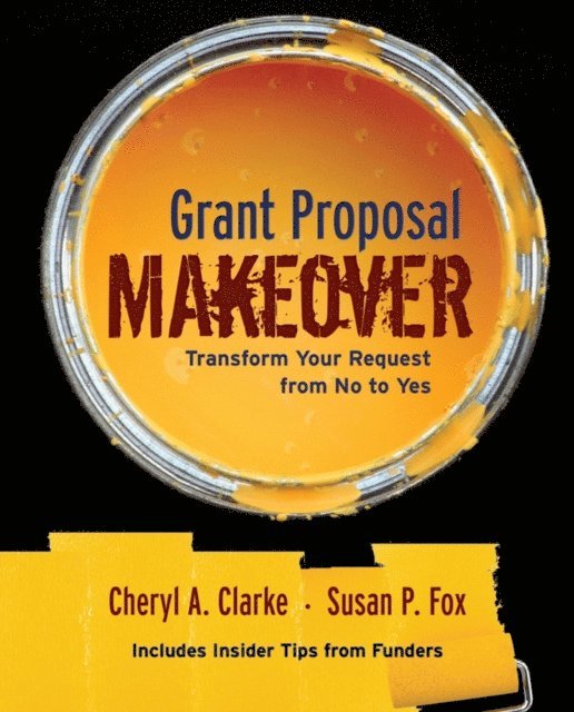 Susan P. Fox, Cheryl A. Clarke - Grant Proposal Makeover, E-bok