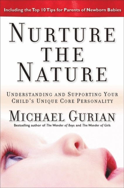 Michael Gurian - Nurture the Nature, E-bok