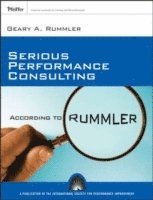 Geary A. Rummler - Serious Performance Consulting According to Rummler, Häftad