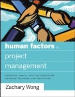 Zachary Wong - Human Factors in Project Management, Inbunden. Tillgänglighet: Lägg i varukorg