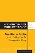 Transition or Eviction: Youth Exiting Care for Independent Living